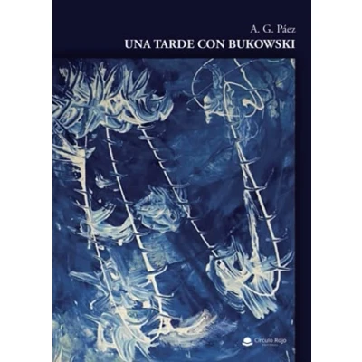 Imagen de Una tarde con Bukowski (SIN COLECCION)