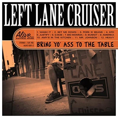 Imagen de Bring Yo&#039; Ass To The Table Vinilo Naranja Left Lane Cruiser