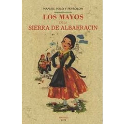 Imagen de Los Mayos De La Sierra Albarracin (ed. Facsimil)