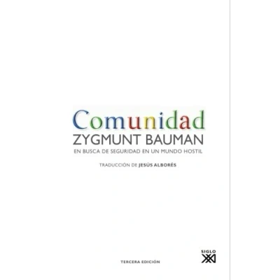 Imagen de Comunidad: en busca de seguridad un mundo hostil (SOCIOLOGIA Y POLITICA)
