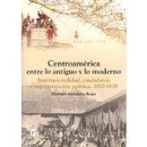 Imagen de Centroamérica entre lo antiguo y moderno