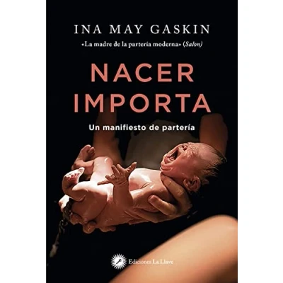 Imagen de Nacer importa: Un manifiesto de partería (Nacimiento)