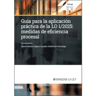 Imagen de GUIA PARA LA APLICACION PRACTICA DE LO 1;2025: MEDIDAS EFICIENCIA PROCESAL