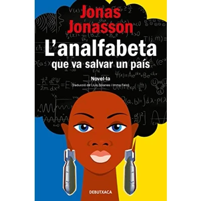 Imagen de L&#039;analfabeta que va salvar un país (Narrativa)