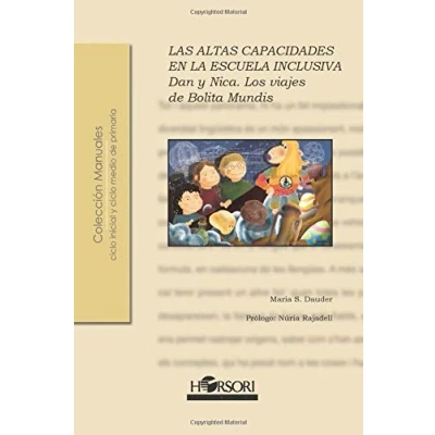Imagen de Dan y Nica. Los viajes de Bolita Mundis: Las altas capacidades en la escuela inclusiva (Colección Manuales)