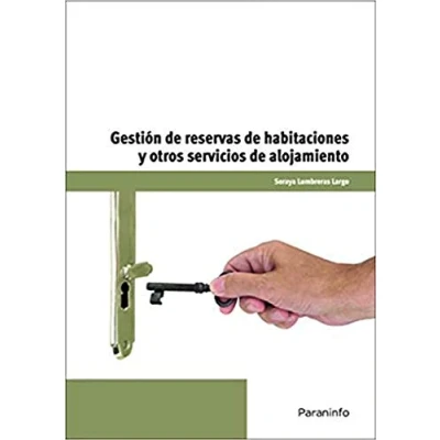 Imagen de Gestión de reservas habitaciones y otros servicios alojamientos: UF 0050 (Hostelería Turismo)