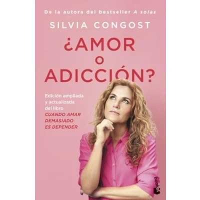 Imagen de ¿Amor o adicción?: Edición ampliada y actualizada del libro Cuando amar demasiado es depender (Vivir Mejor)