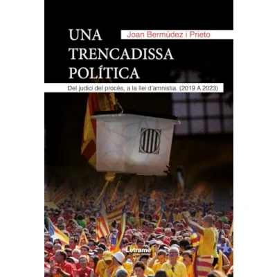 Imagen de Una trencadissa política: del judici procés, A la llei d&#039;amnistia. (2019 2023)
