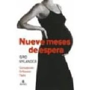 Imagen de Nueve Meses De Espera: Concepcion Embarazo Parto