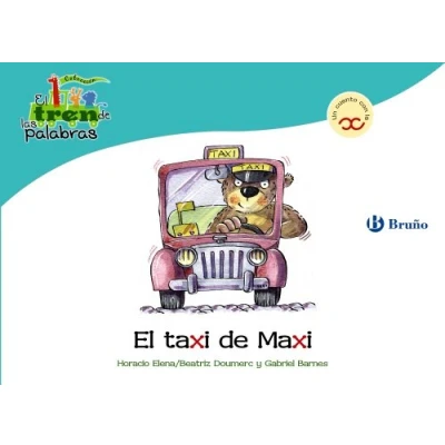 Imagen de El taxi de Maxi: Un cuento con la X (Castellano A PARTIR 3 AÑOS LIBROS DIDÁCTICOS tren las palabras)