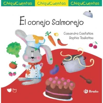 Imagen de ChiquiCuento 71. El conejo Salmorejo (Castellano A PARTIR DE 3 AÑOS CUENTOS ChiquiCuentos)