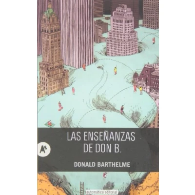 Imagen de LAS ENSEÑANZAS DE DON B (NARRATIVA)