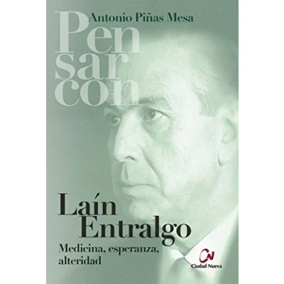 Imagen de Lain Entralgo (Pensar con)