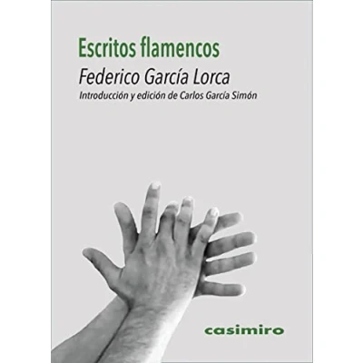 Imagen de Escritos flamencos: Introducción y edición de Carlos García Simón (MUSICA)