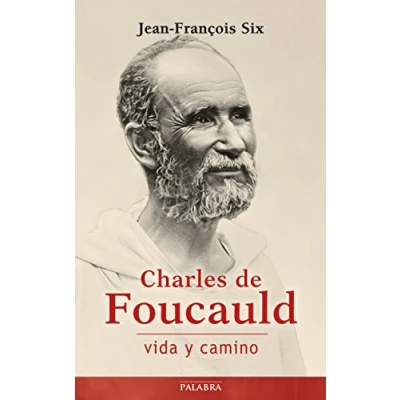 Imagen de Charles de Foucauld, Vida y Camino (Testimonios)