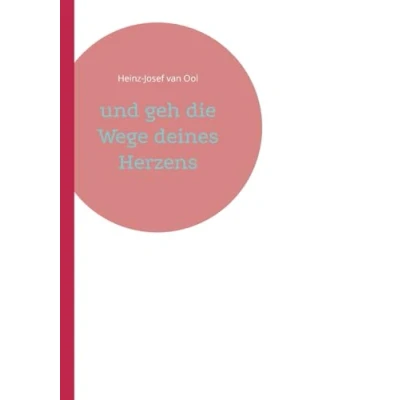 Imagen de Und Geh Die Wege Deines Herzens (ebook)