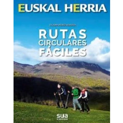 Imagen de Rutas circulares fáciles: 40 (Euskal Herria liburuak)