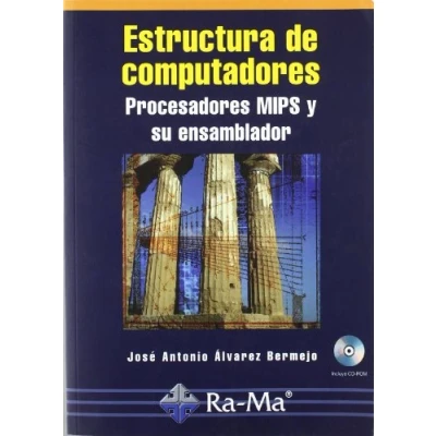 Imagen de Estructura de computadores. Procesadores MIPS y su ensamblador (INFORMATICA GENERAL)