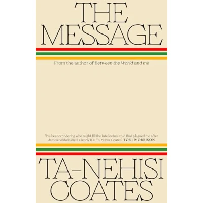 Imagen de The Message Ta Nehisi Coates (autor)