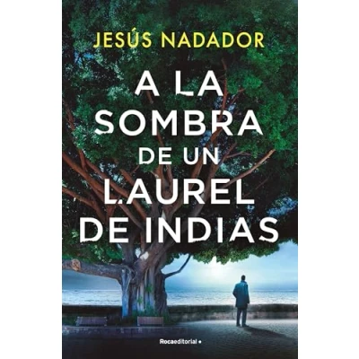 Imagen de A la sombra de un laurel Indias (Novela)