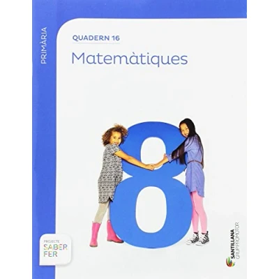 Imagen de QUADERN 16 MATEMATIQUES 6 PRIMARIA 1 TRIM SABER FER 9788491303152 (SABER HACER)