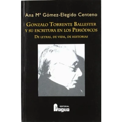 Imagen de GONZALO TORRENTE BALLESTER Y SU ESCRITURA EN LOS PERIODICOS (DRUIDA)