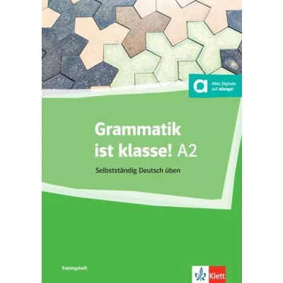 Imagen de GRAMMATIK IST KLASSE A2: Selbstständing Deutsch üben (KLETT)