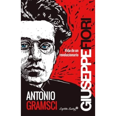 Imagen de Antonio Gramsci: Vida de un revolucionario (ENTRELINEAS)