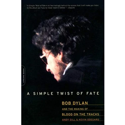 Imagen de A Simply Twist Of Fate: Bob Dylan And The Making Blood Track