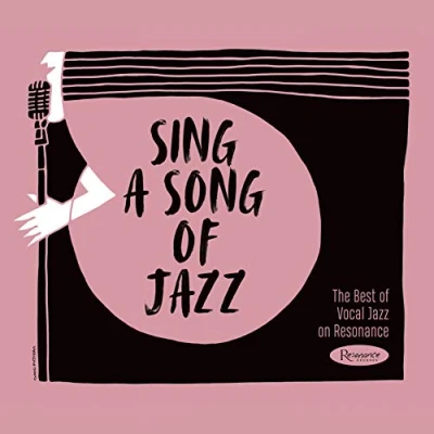 Imagen de Sing A Song Of Jazz: The Best Vocal Jazz On Resonance Varios