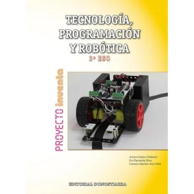 Imagen de Tecnología, Programación y Robótica 3º ESO Proyecto INVENTA 9788470635083 (SIN COLECCION)