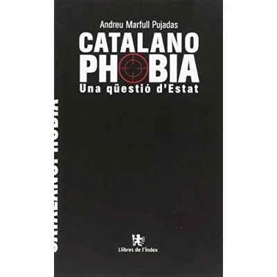 Imagen de Catalanofòbia. Una Qüestió d&#039;estat