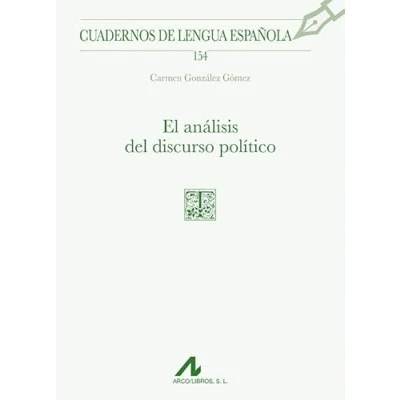 Imagen de El análisis del discurso político: 154 (Cuadernos de Lengua Española)