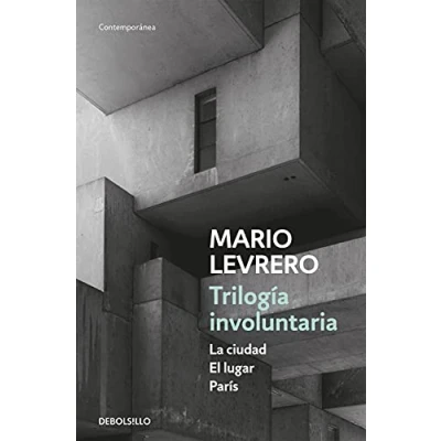 Imagen de Trilogía involuntaria (La ciudad El lugar París): La ciudad. lugar. Paris (Contemporánea)