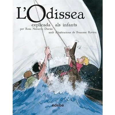 Imagen de L&#039;Odissea Explicada ALS Infants (En Rústica) (CLÀSSICS EXPLICATS INFANTS)