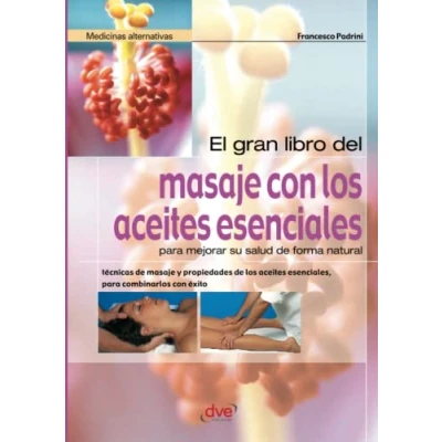 Imagen de El gran libro del masaje con los aceites esenciales