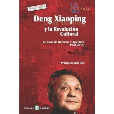 Imagen de Deng Xiaoping y la Revolución Cultural: 40 años de Reforma Apertura (1978 2018): 61 (Asiateca)