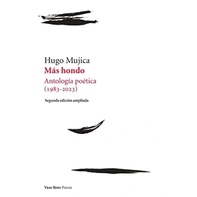 Imagen de Más hondo: Antología poética (1983 2023). 2ª edición ampliada (POESIA)