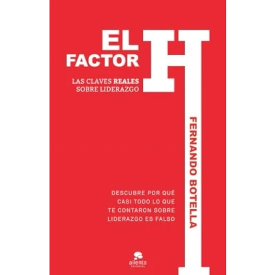 Imagen de El factor H: Las claves reales sobre liderazgo (Alienta)