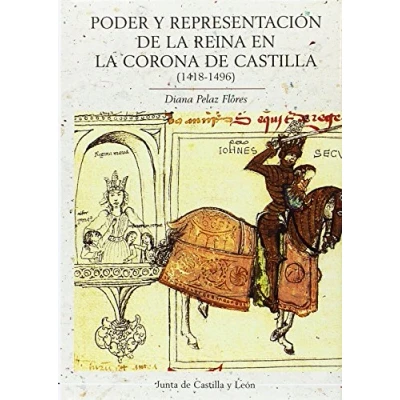 Imagen de Poder y representación DE la reina en corona Castilla (1418 1496) (COLECCIÓN ESTUDIOS)