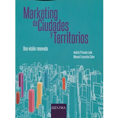 Imagen de MARKETING DE CIUDADES Y TERRITORIOS: Una visión renovada (MANUALES CIENCIA/TECNICA)