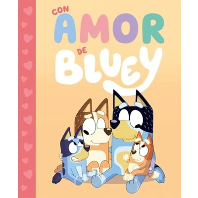 Imagen de Bluey. Un cuento Con amor de Bluey (Cuentos infantiles)