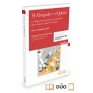 Imagen de el Abogado y Juicio (Papel + e book): Un Manual para la práctica profesional antes, durante después del juicio. (Gestión de Despachos)