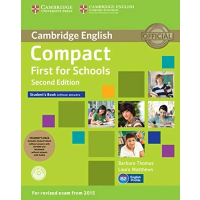 Imagen de Compact First for Schools Student&#039;s Pack (Student&#039;s Book Without Answers with CD ROM, Workbook Audio) Second Edition: ... + Audio (SIN COLECCION)