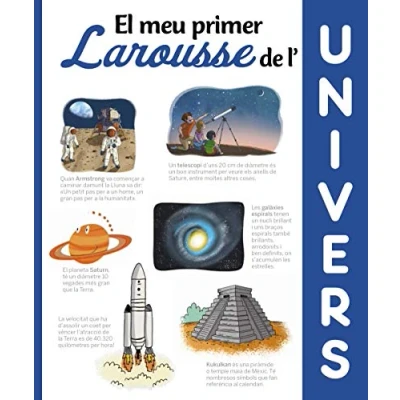 Imagen de El meu primer Larousse de l&#039;univers (LAROUSSE Infantil / Juvenil Catalán A partir 8 años)