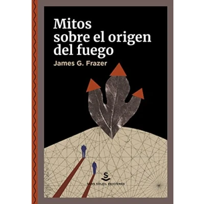 Imagen de Mitos sobre el origen del fuego: 8 (LINGUA IGNOTA)