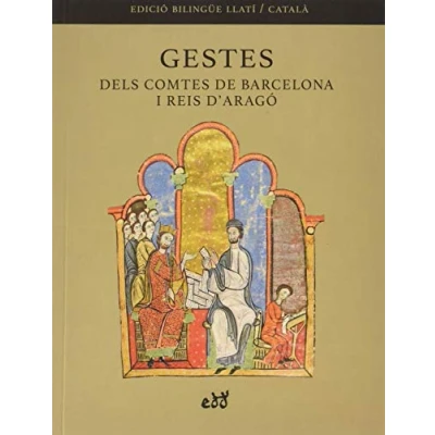 Imagen de Gestes dels comtes de Barcelona i reis d&#039;Aragó: Gesta comitum Barchinone et regum Aragonie: 10 (Exemplaria Scholastica)