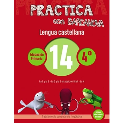 Imagen de Practica con Barcanova 14. Lengua castellana: La C y Z. D Z en posición final. H (Quaderns)
