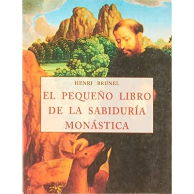 Imagen de PEQUE?O LIBRO DE LA SABIDURIA MONASTICA (LOS PEQUE?OS LIBROS SABIDURIA)