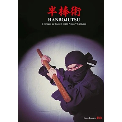 Imagen de Hanbojutsu. Técnicas de bastón corto ninja y samurai